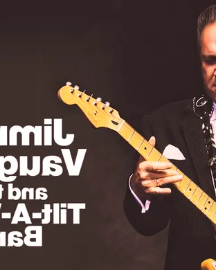 Jimmie Vaughan and The Tilt-A-Whirl Band